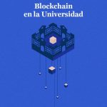Publicado el informe ​​«Blockchain en la Universidad»